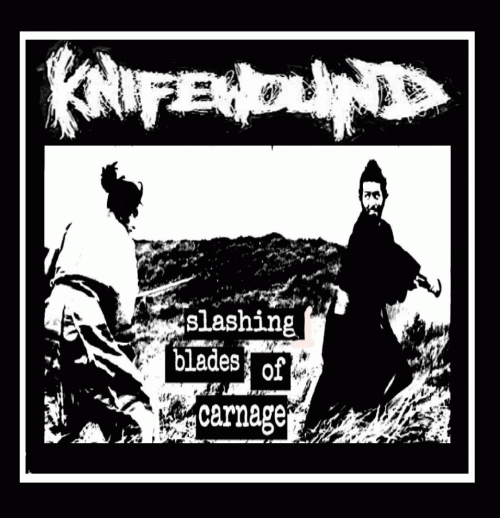 Knifewound : Slashing Blades of Carnage Knifewound : Slashing Blades of Carnage